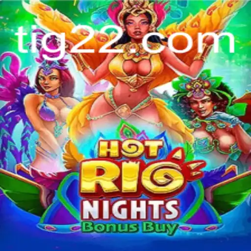 Explore a Emoção do 'HotRioNightsBonusBuy' em T22.com